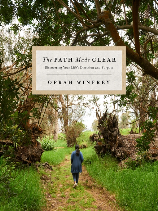 Title details for The Path Made Clear by Oprah Winfrey - Available